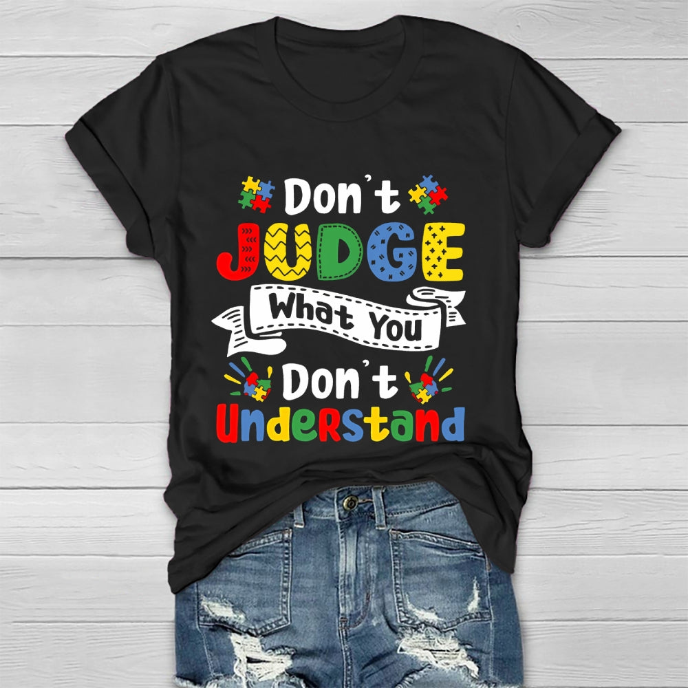 Don't Judge What You Don't Understand Healthwear T-shirt