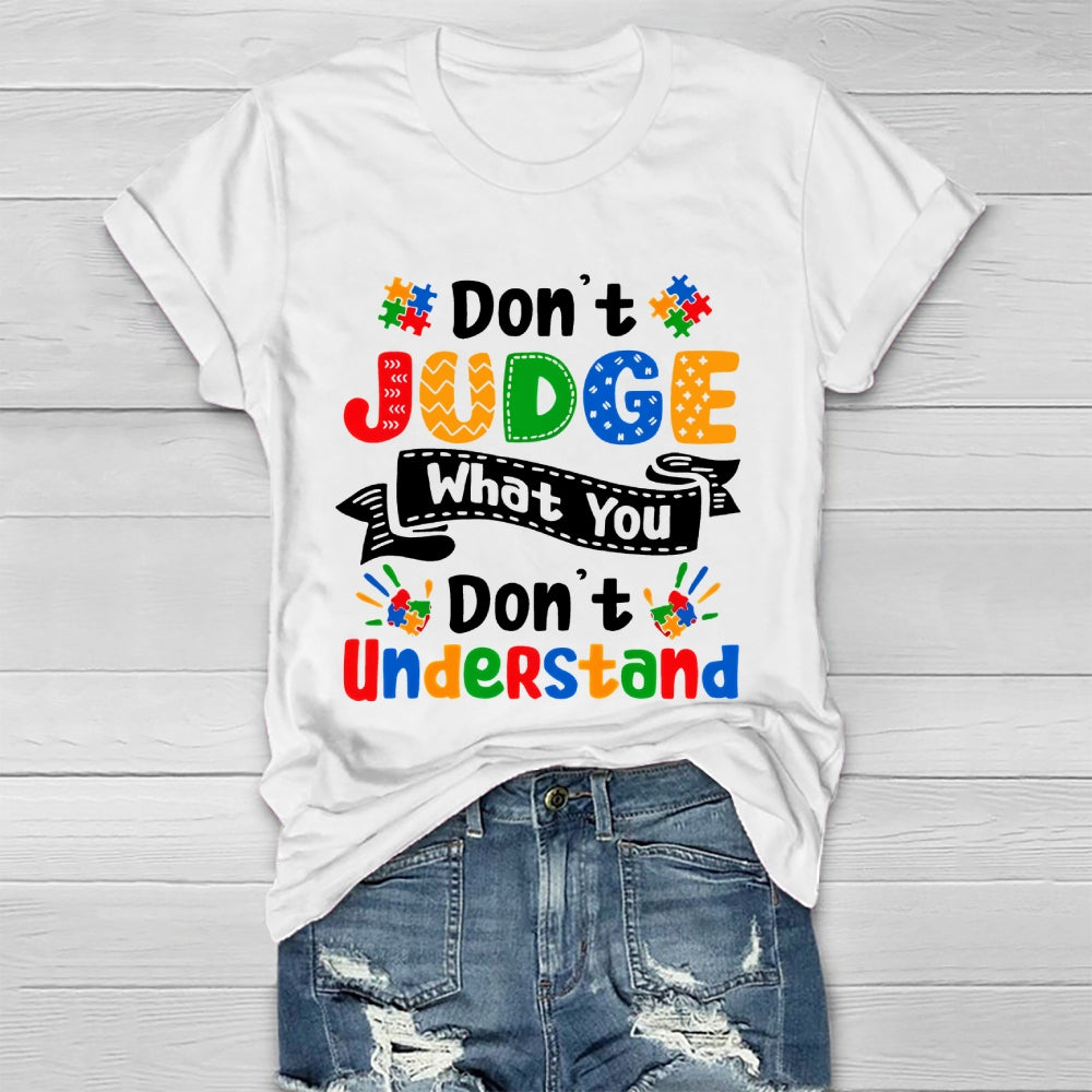 Don't Judge What You Don't Understand Healthwear T-shirt