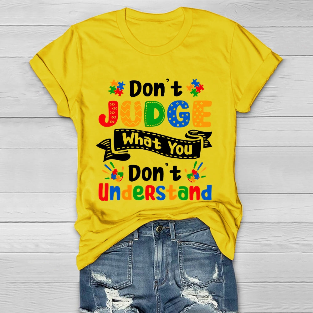 Don't Judge What You Don't Understand Healthwear T-shirt
