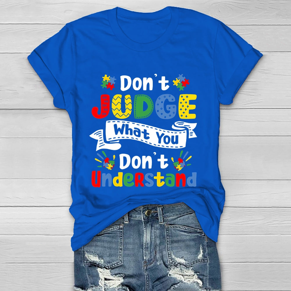 Don't Judge What You Don't Understand Healthwear T-shirt