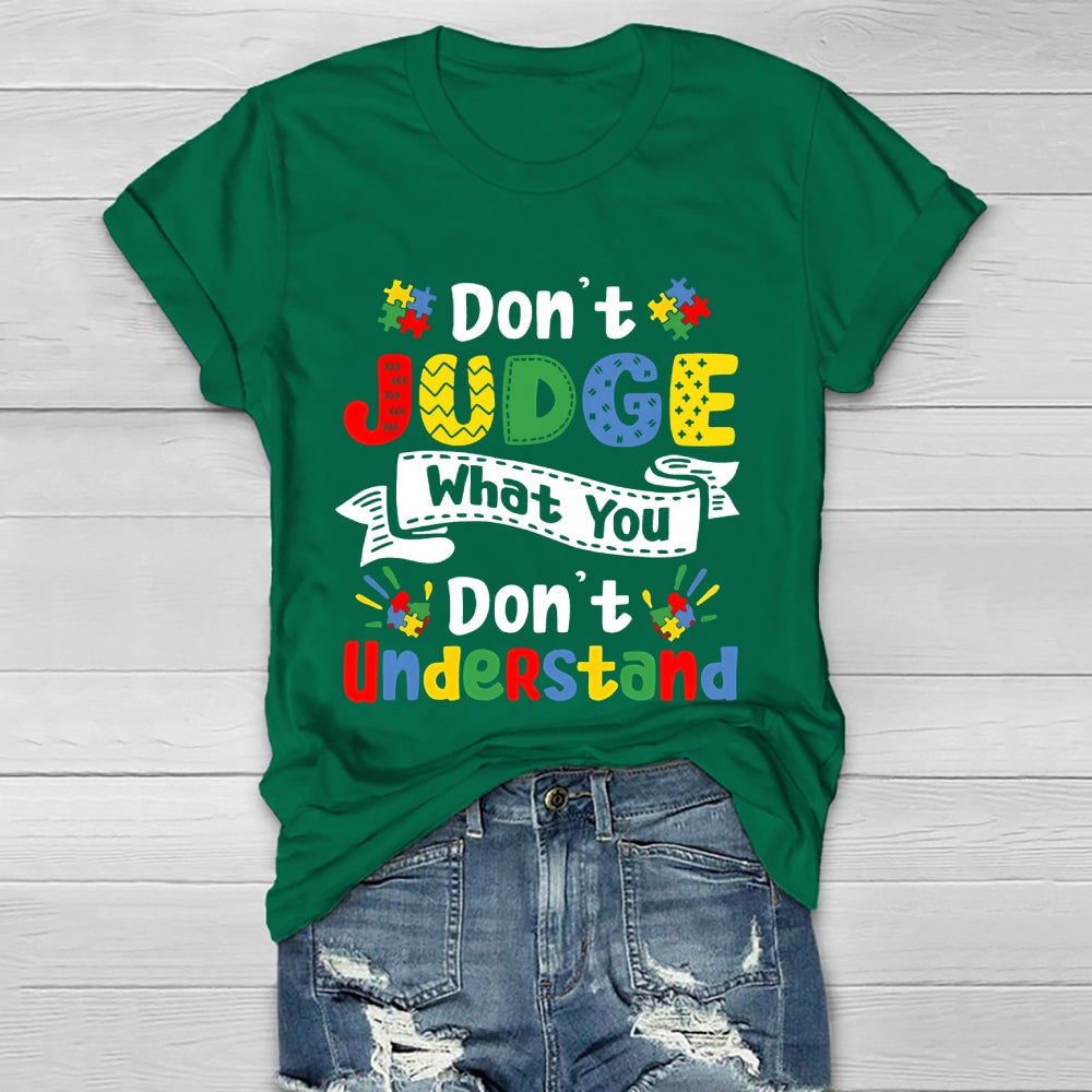 Don't Judge What You Don't Understand Healthwear T-shirt