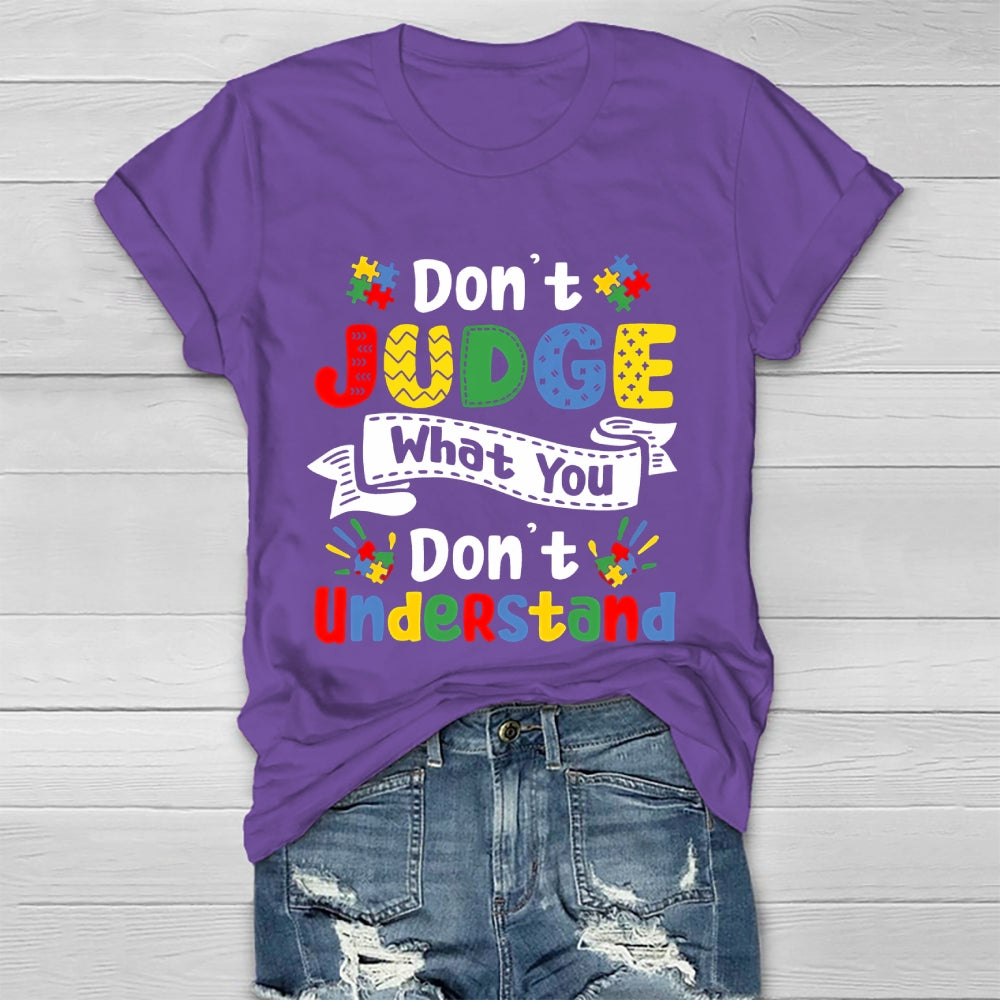 Don't Judge What You Don't Understand Healthwear T-shirt