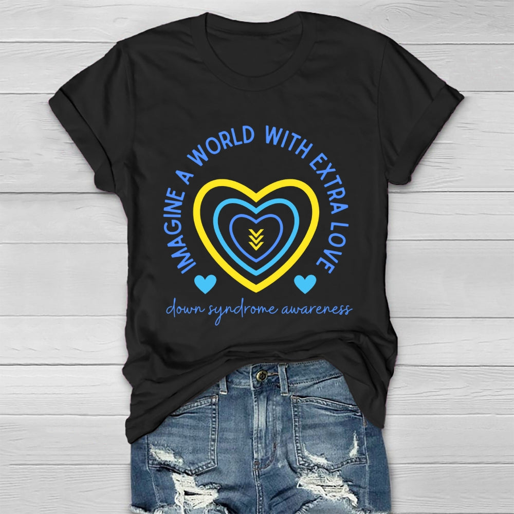 Imagine A World With Extra Love Healthwear T-shirt