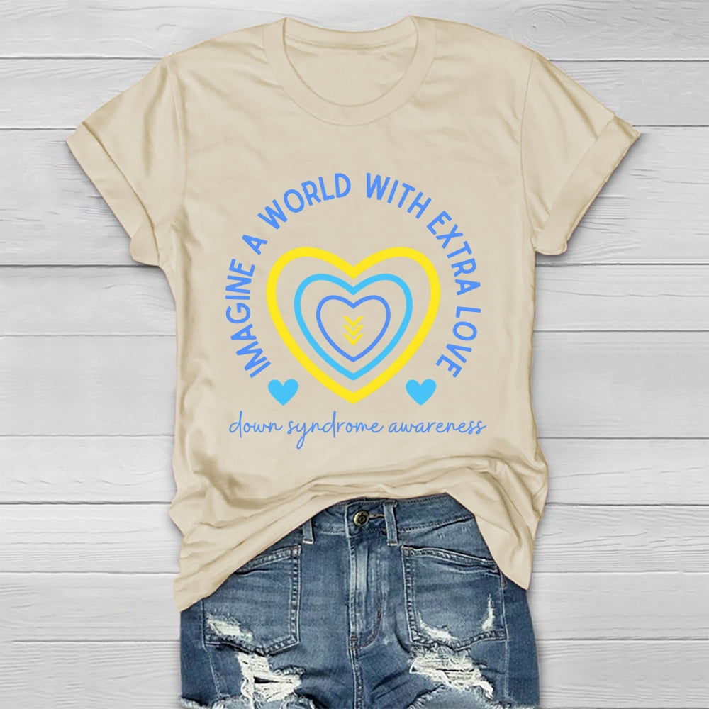 Imagine A World With Extra Love Healthwear T-shirt