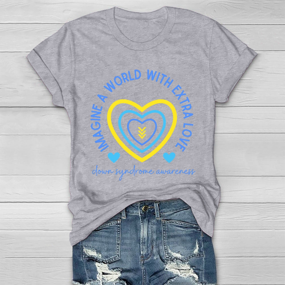 Imagine A World With Extra Love Healthwear T-shirt