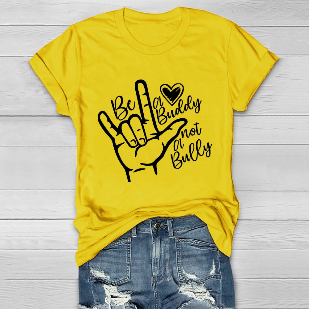 Be A Buddy Not A Bully Healthwear T-shirt