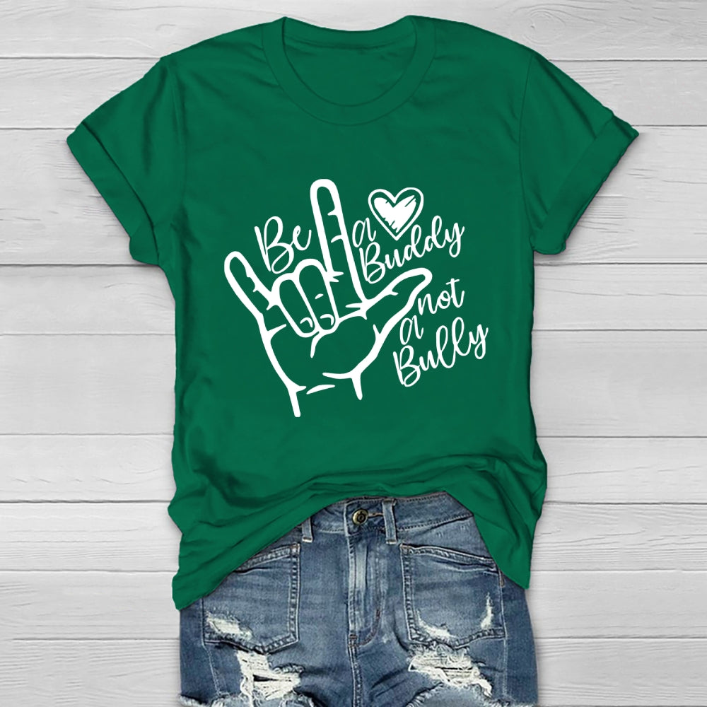 Be A Buddy Not A Bully Healthwear T-shirt