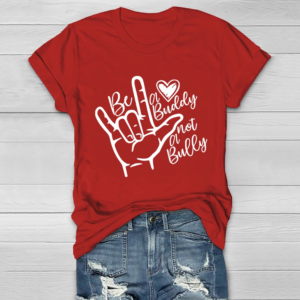 Be A Buddy Not A Bully Healthwear T-shirt