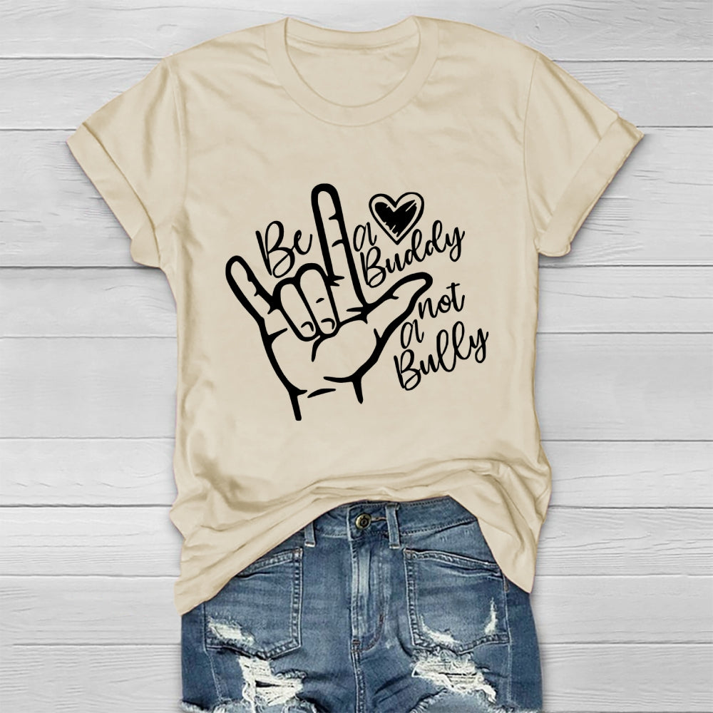 Be A Buddy Not A Bully Healthwear T-shirt