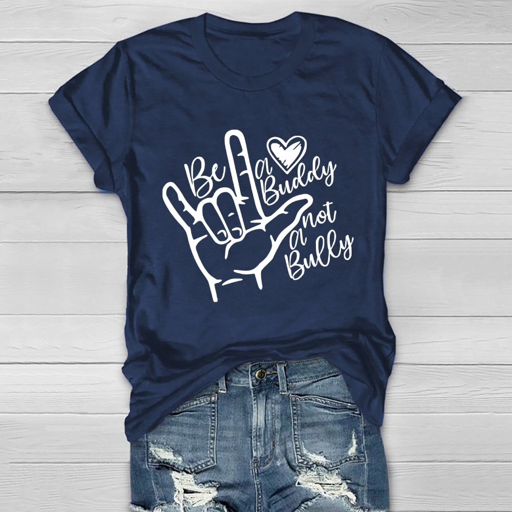 Be A Buddy Not A Bully Healthwear T-shirt