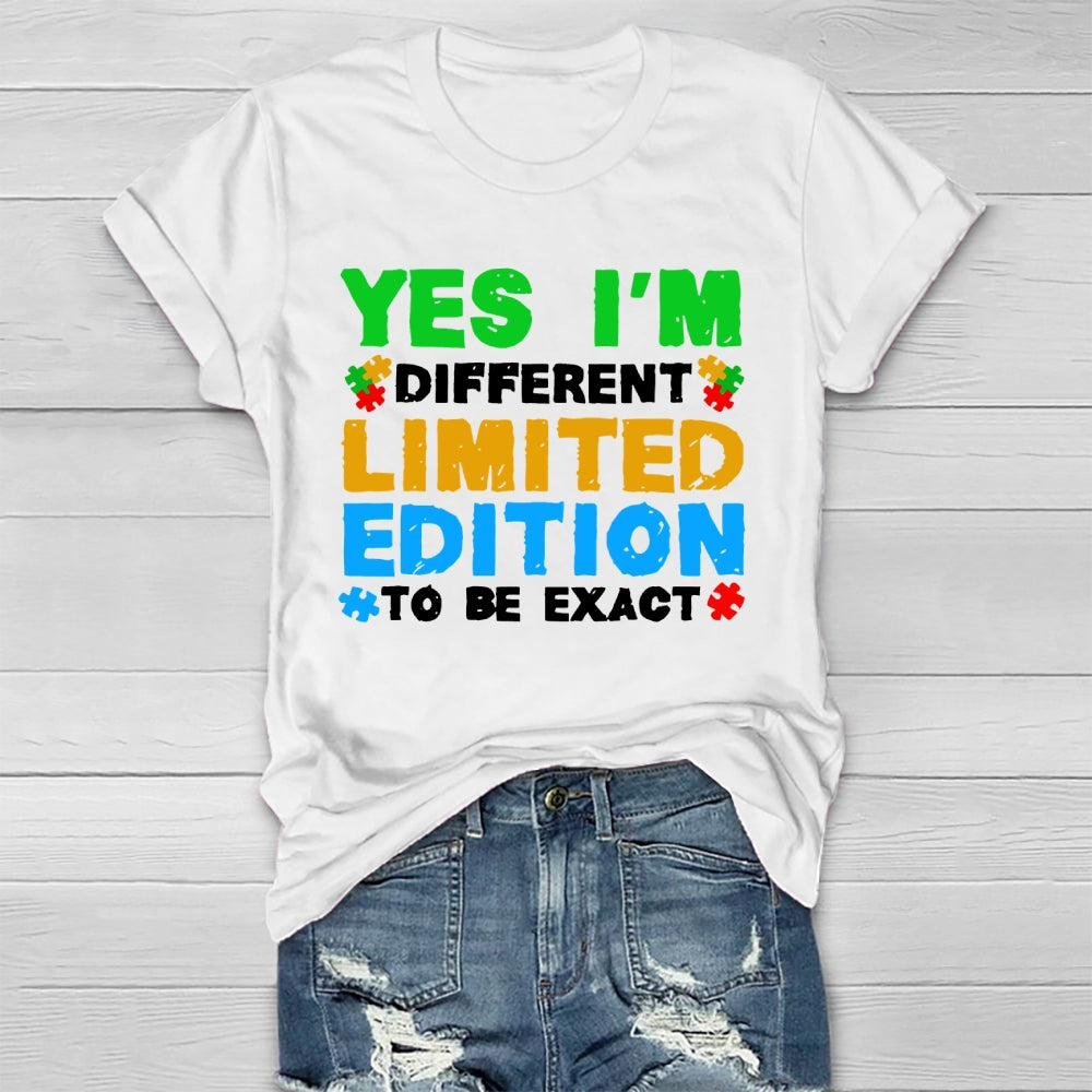 Yes I'm Different Limited Edition To Be Exact Healthwear T-shirt