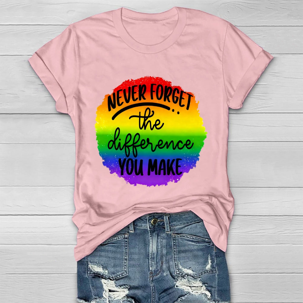 Never Forget The Difference You Make Healthwear T-shirt