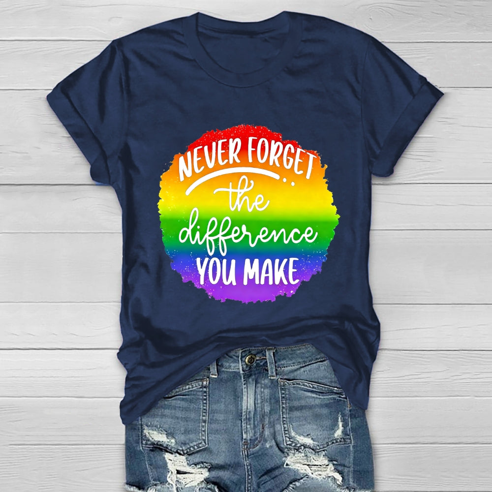 Never Forget The Difference You Make Healthwear T-shirt