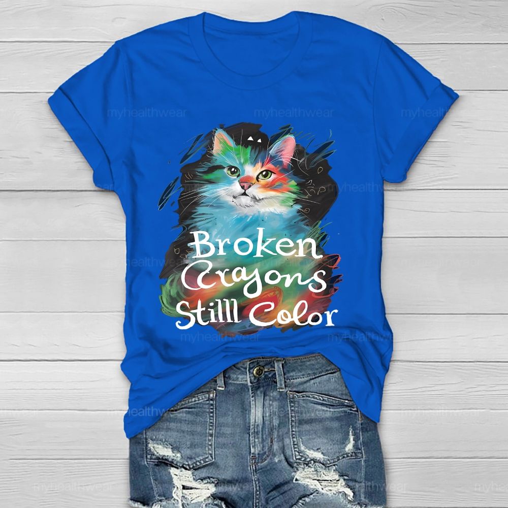 Broken Crayons Still Color Cat Healthwear T-shirt