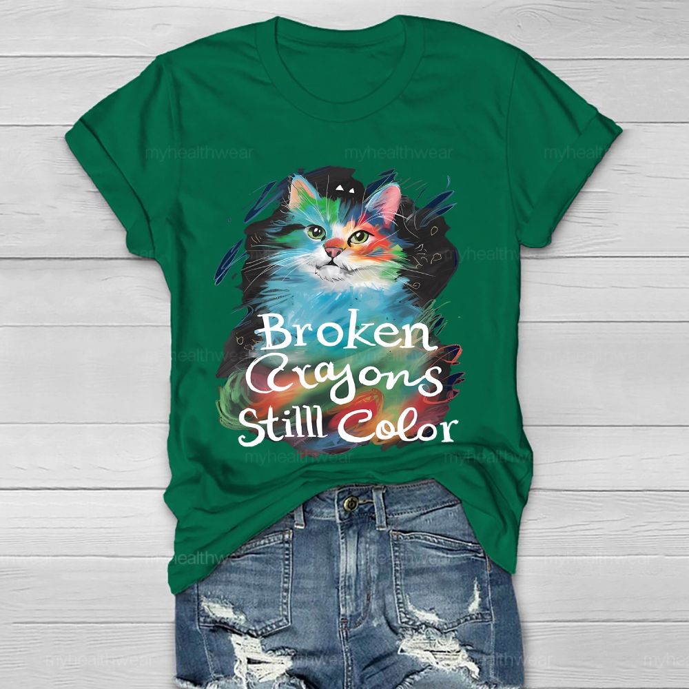 Broken Crayons Still Color Cat Healthwear T-shirt