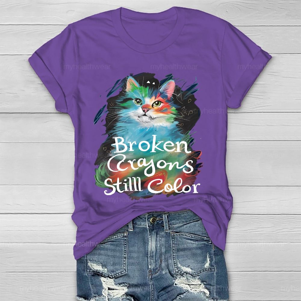 Broken Crayons Still Color Cat Healthwear T-shirt