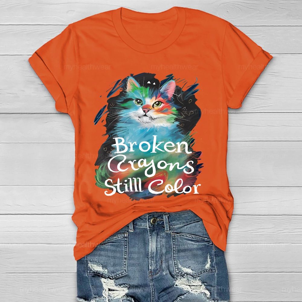 Broken Crayons Still Color Cat Healthwear T-shirt