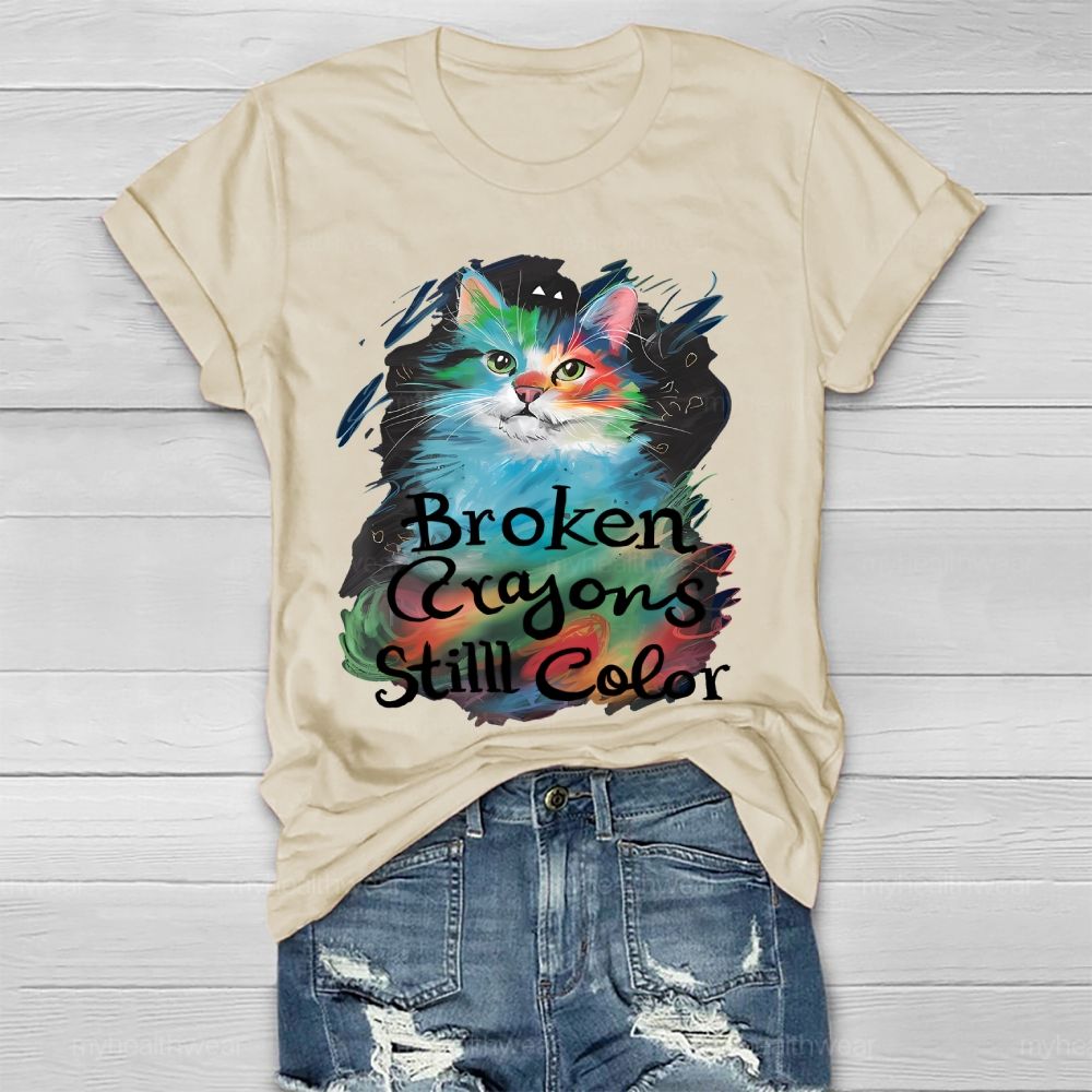 Broken Crayons Still Color Cat Healthwear T-shirt