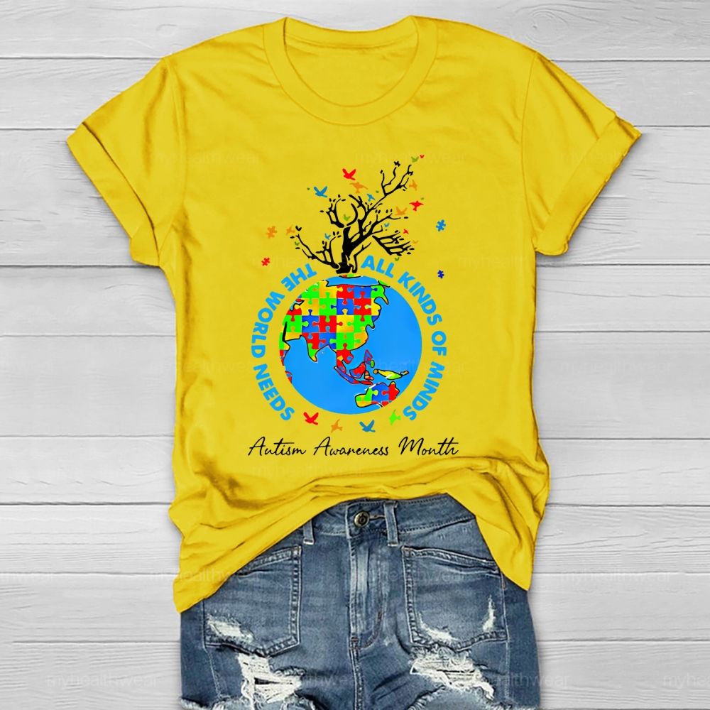 The World Needs All Kinds Of Minds Autism Healthwear T-shirt
