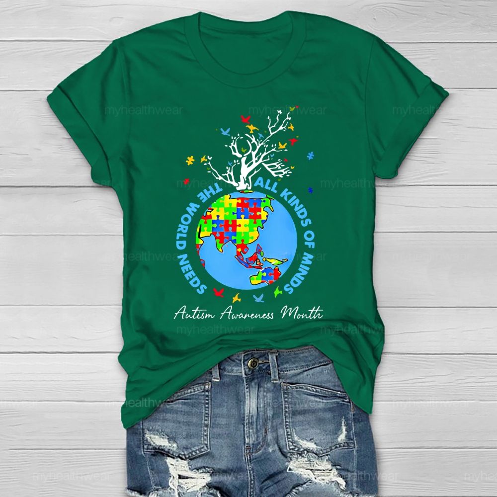 The World Needs All Kinds Of Minds Autism Healthwear T-shirt