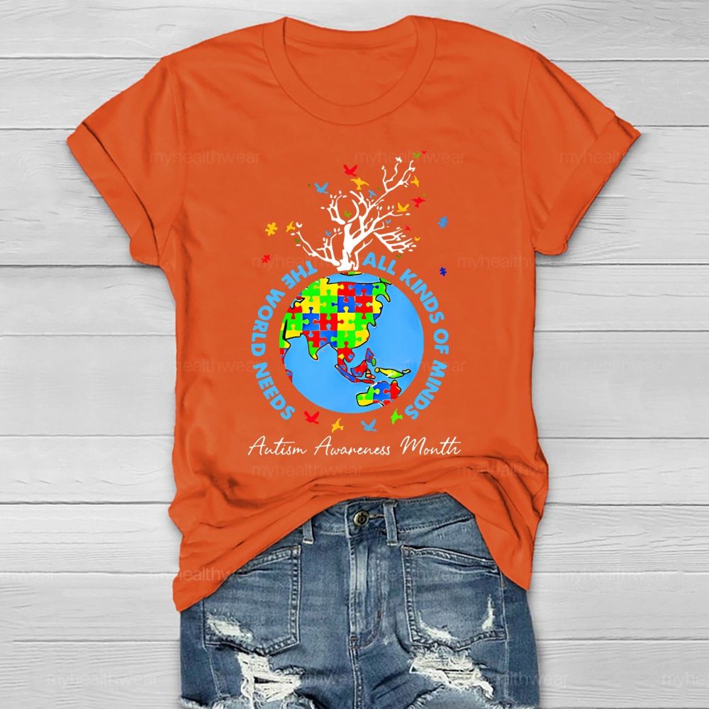 The World Needs All Kinds Of Minds Autism Healthwear T-shirt