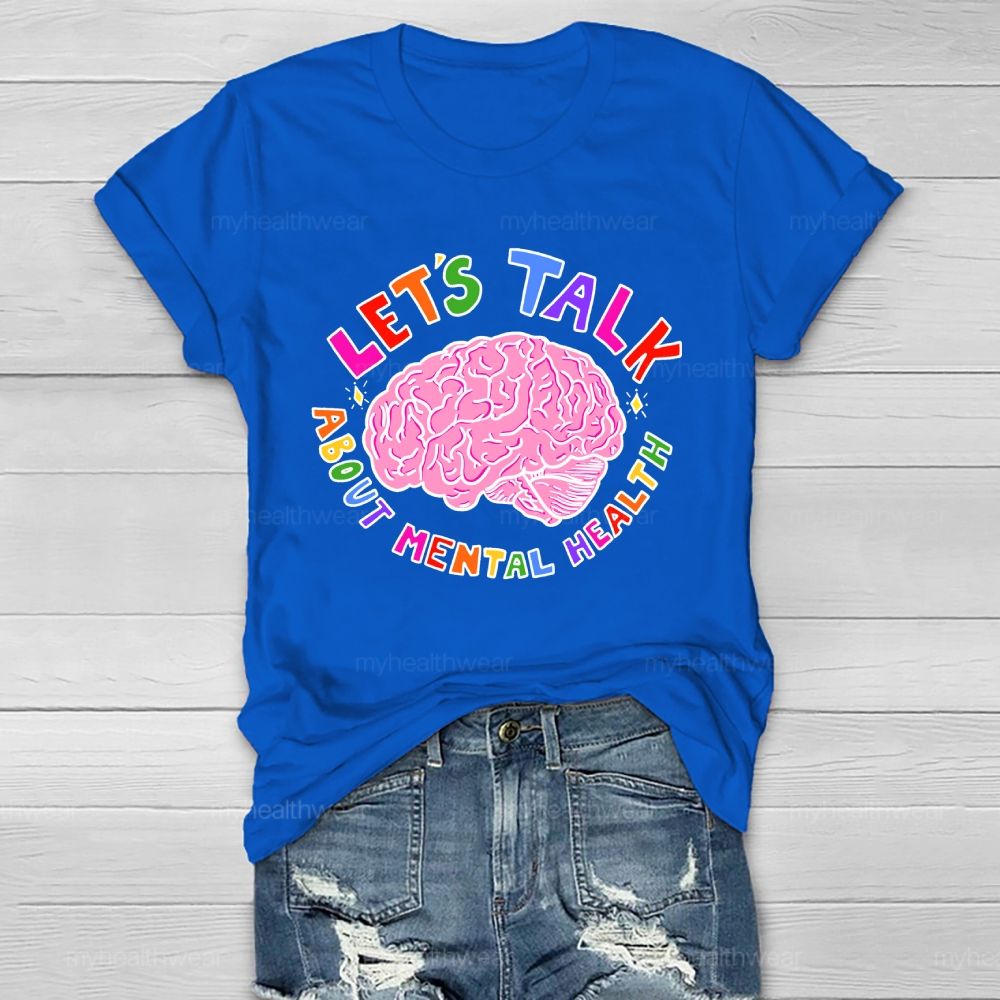 Let's Talk About Mental Health Healthwear T-shirt