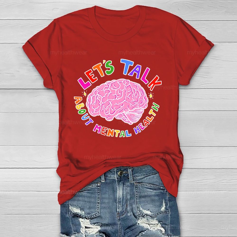 Let's Talk About Mental Health Healthwear T-shirt