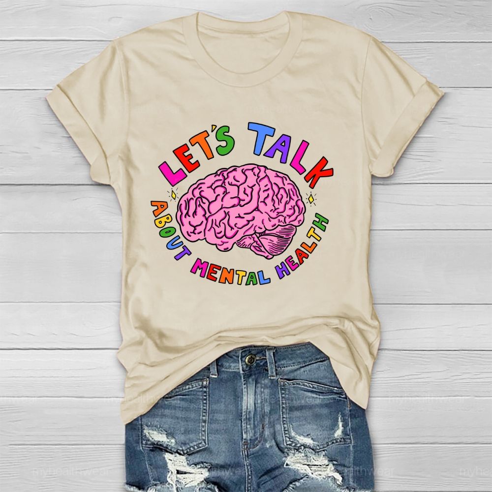 Let's Talk About Mental Health Healthwear T-shirt