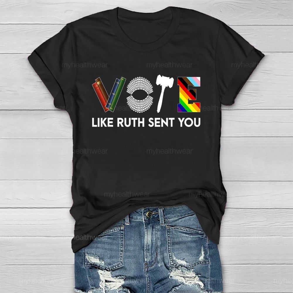 Vote Like Ruth Sent You Healthwear T-shirt