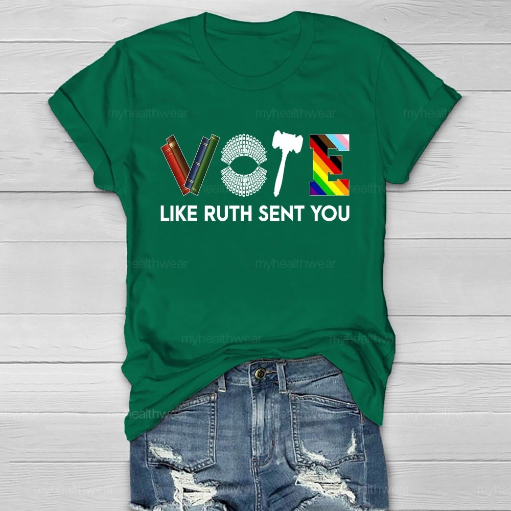 Vote Like Ruth Sent You Healthwear T-shirt