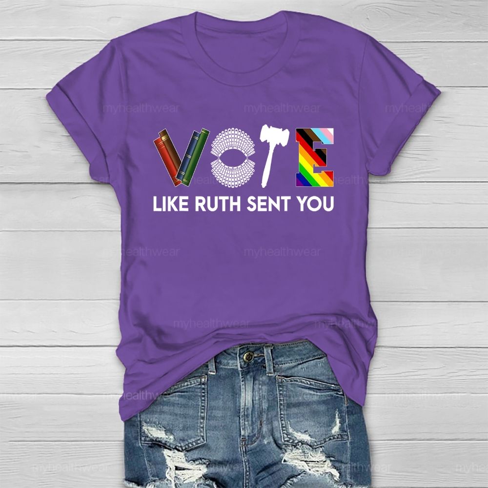 Vote Like Ruth Sent You Healthwear T-shirt