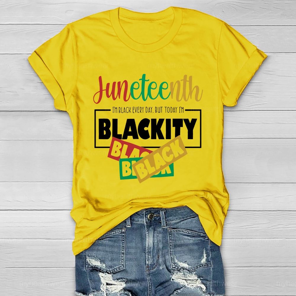 Juneteenth Blackity Black Black Healthwear T-shirt