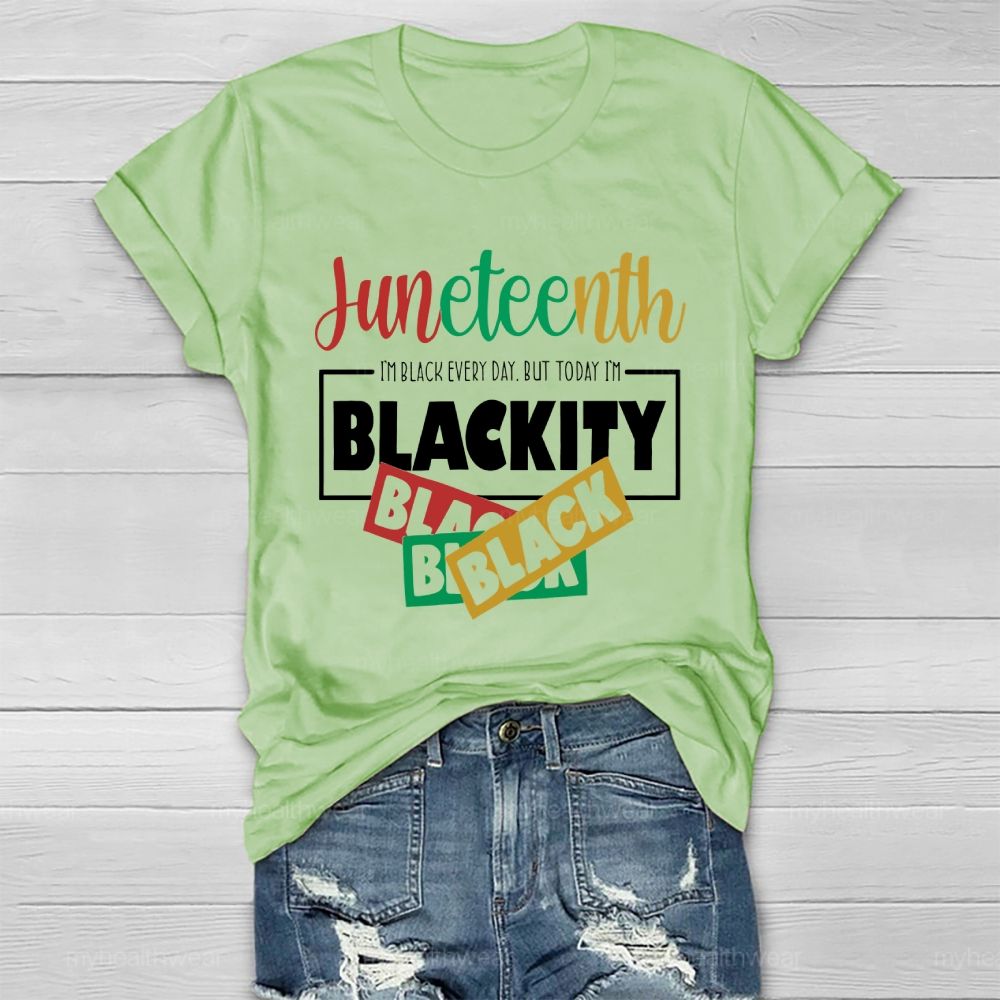 Juneteenth Blackity Black Black Healthwear T-shirt