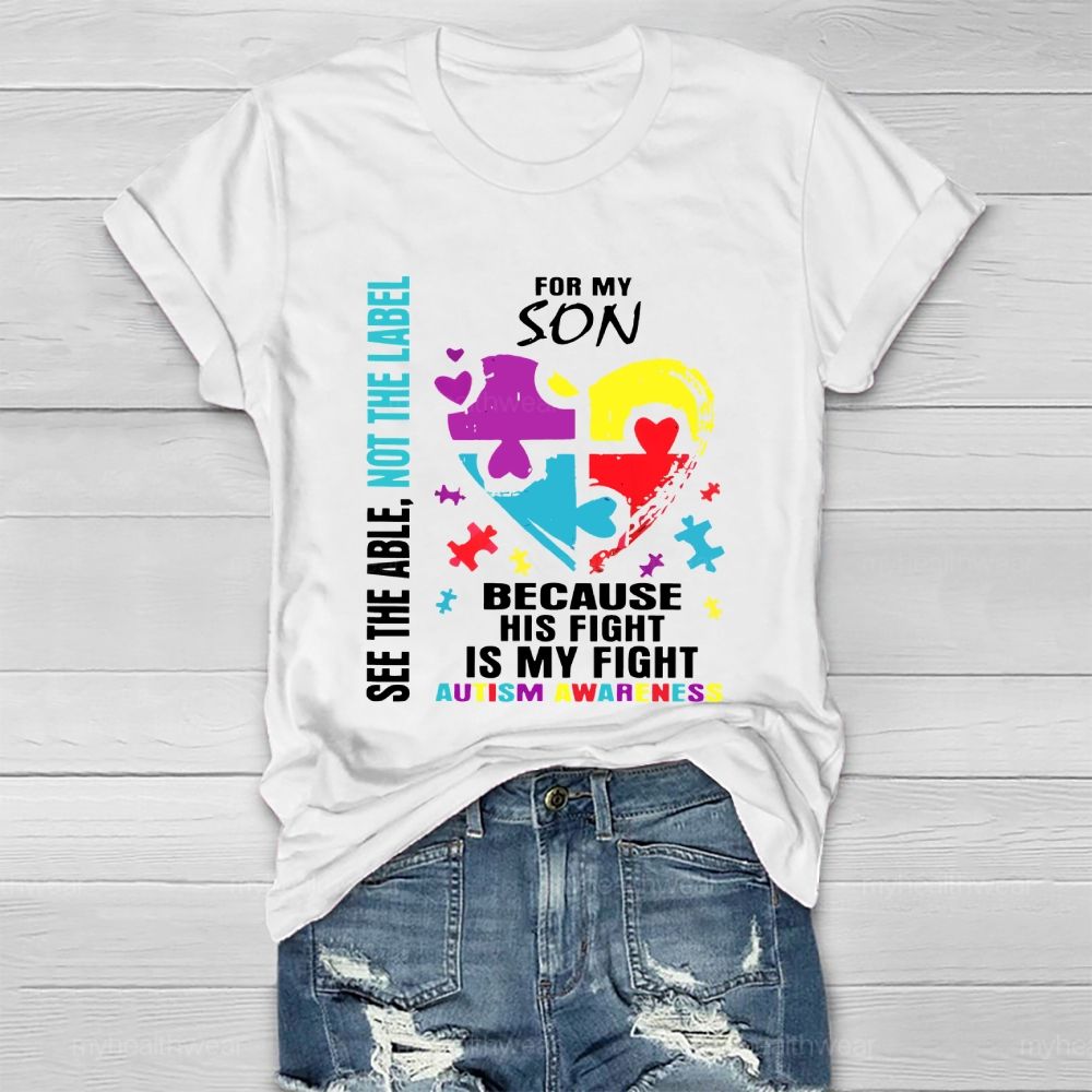 For My Son Because Is Fight Is My Fight Healthwear T-shirt