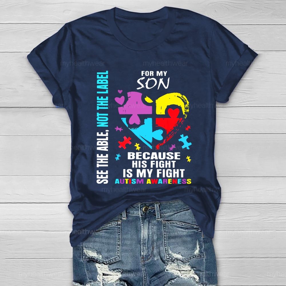 For My Son Because Is Fight Is My Fight Healthwear T-shirt