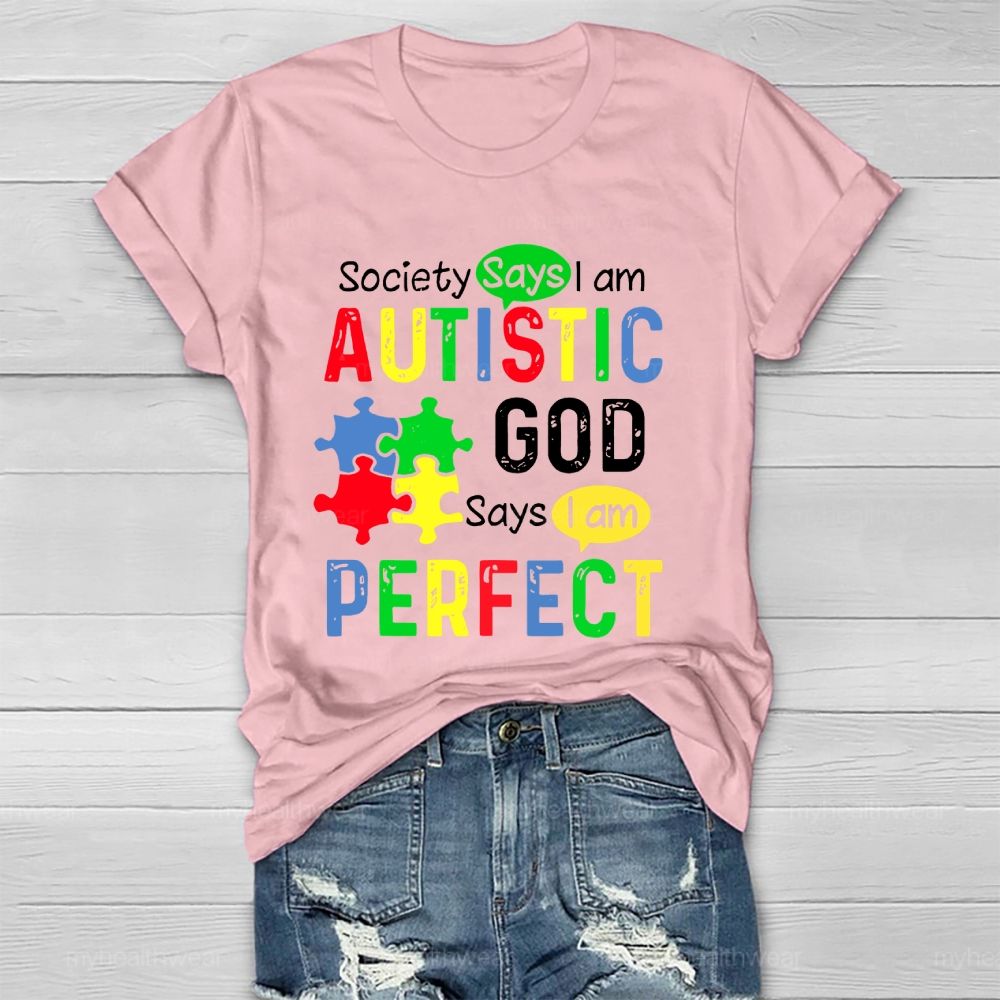 Society Says I'm Autistic God Says I'm Perfect Healthwear T-shirt