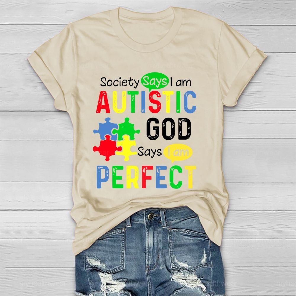Society Says I'm Autistic God Says I'm Perfect Healthwear T-shirt