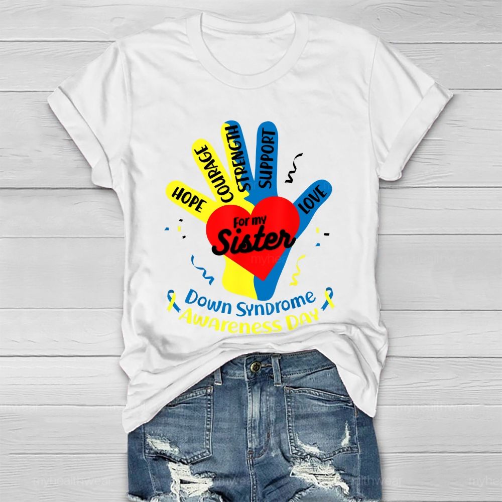 Hope For My Sister Down Syndrome Awareness Healthwear T-shirt