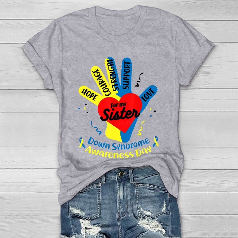 Hope For My Sister Down Syndrome Awareness Healthwear T-shirt