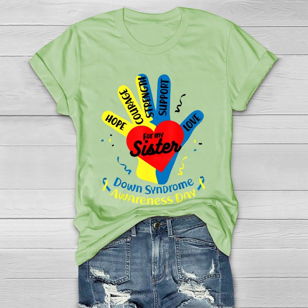 Hope For My Sister Down Syndrome Awareness Healthwear T-shirt