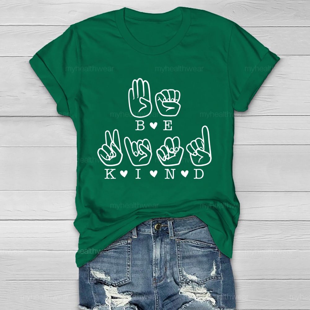Be Kind Sign Language Healthwear T-shirt