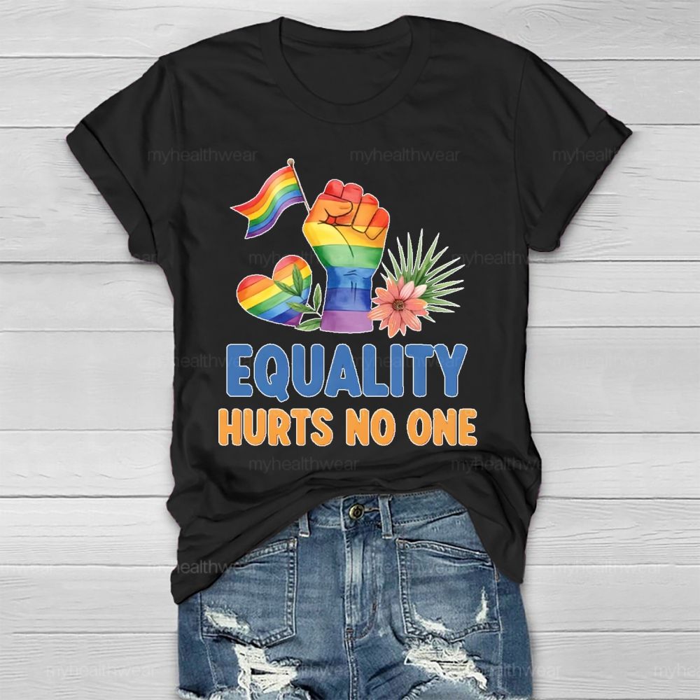 Equality Hurts No One Healthwear T-shirt