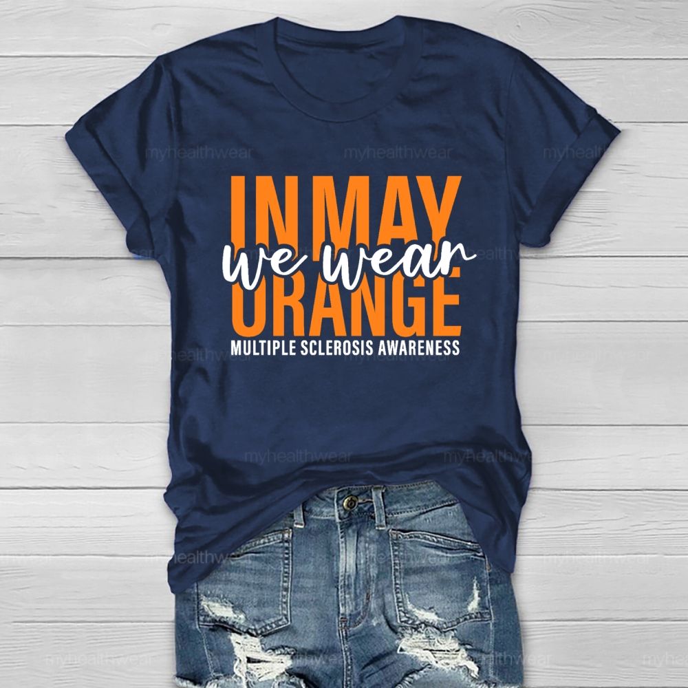 We Wear Orange Multiple Sclerosis Awareness Healthwear T-shirt