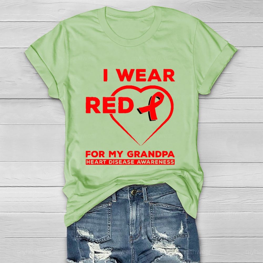 I Wear Red For My Grandpa Heart Diseases Awareness Healthwear T-shirt