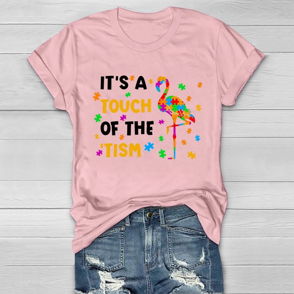 It's A Touch Of The 'Tism Autism Awareness Healthwear T-shirt