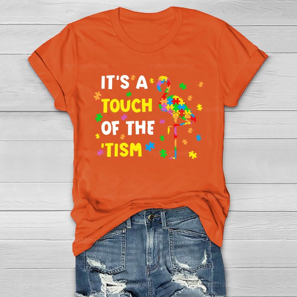 It's A Touch Of The 'Tism Autism Awareness Healthwear T-shirt