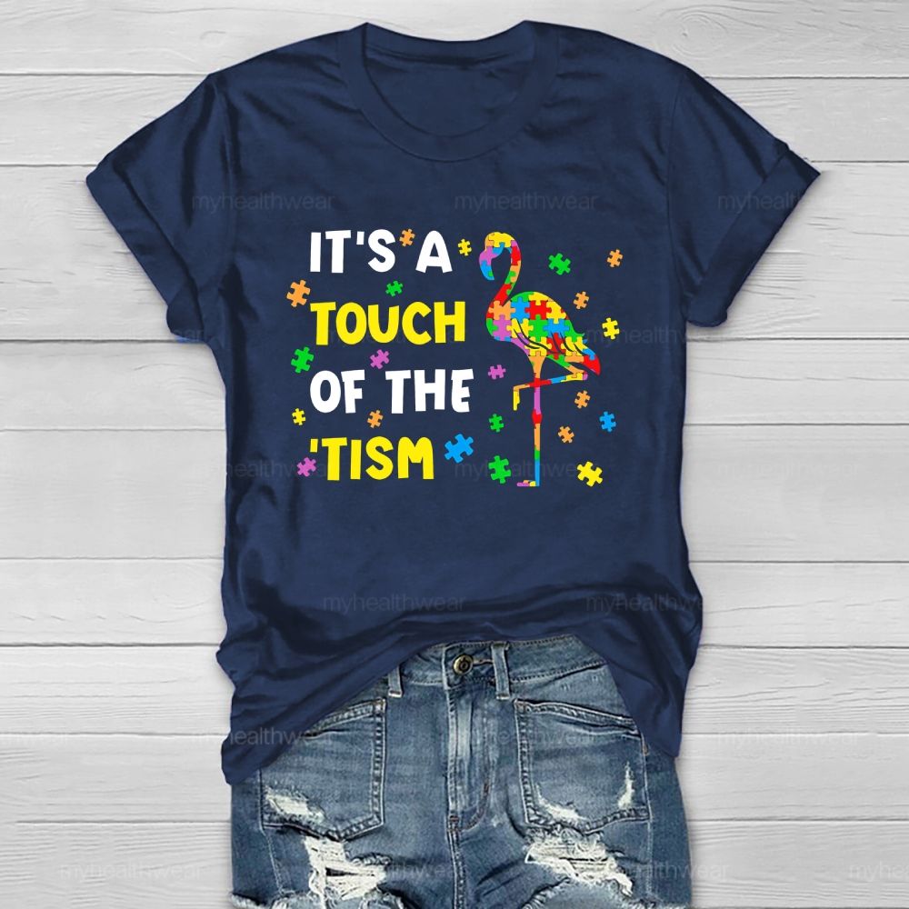 It's A Touch Of The 'Tism Autism Awareness Healthwear T-shirt