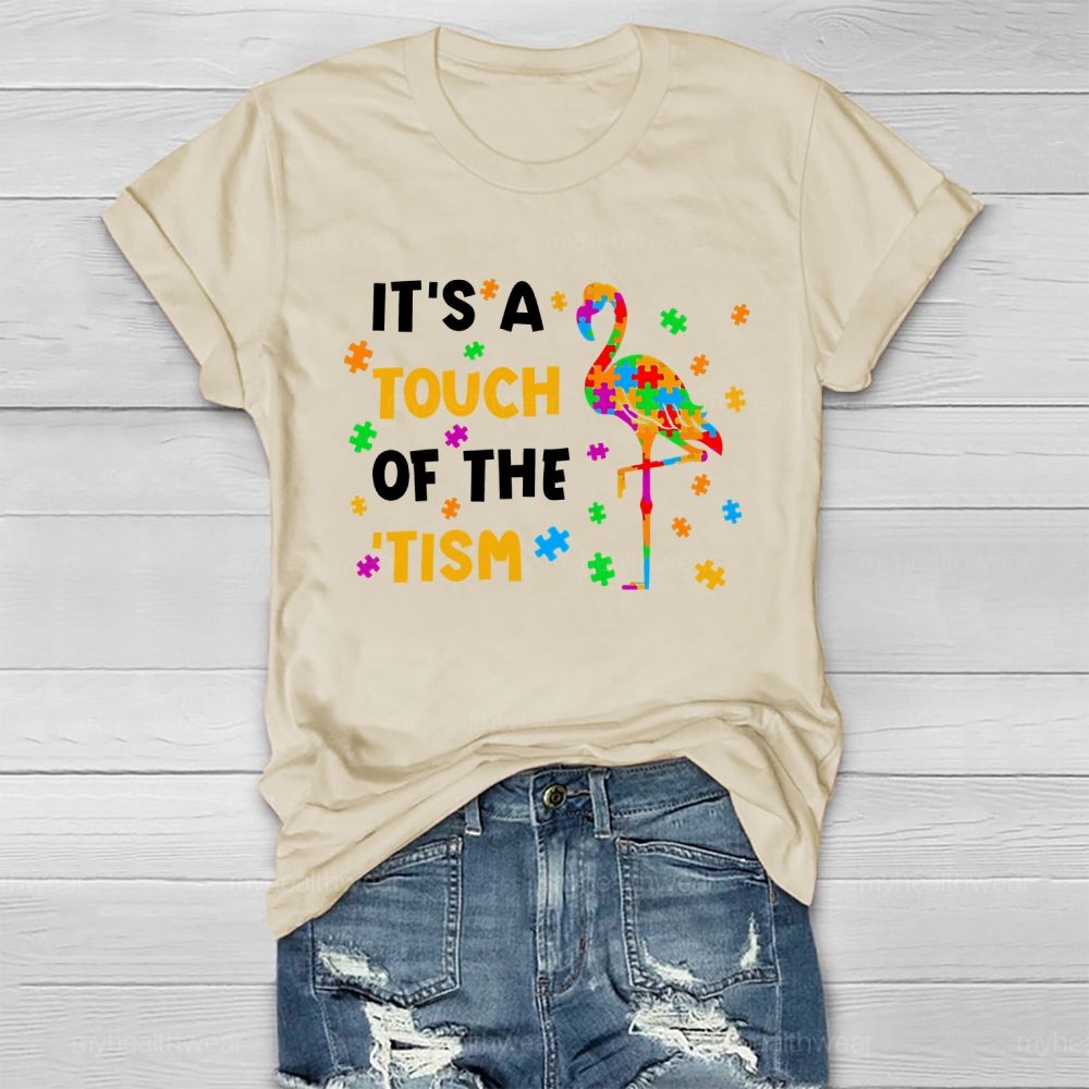 It's A Touch Of The 'Tism Autism Awareness Healthwear T-shirt