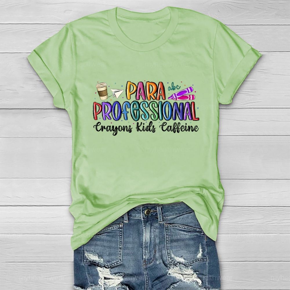 Paraprofessional Crayons Kids Caffeine Healthwear T-shirt
