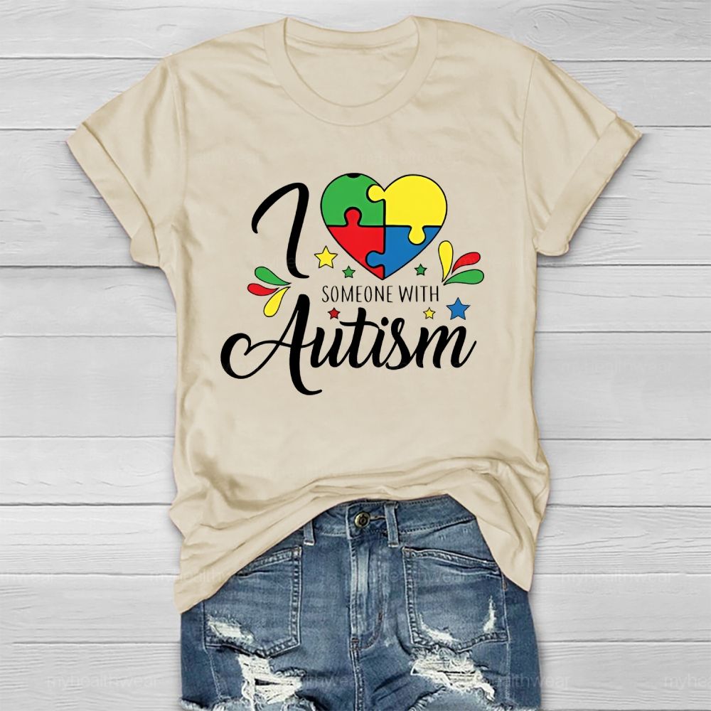 I Love Someone With Autism Healthwear T-shirt